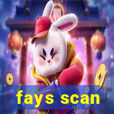 fays scan